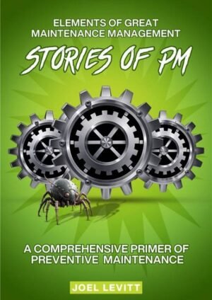 Stories of PM : Elements of Great Maintenance Management